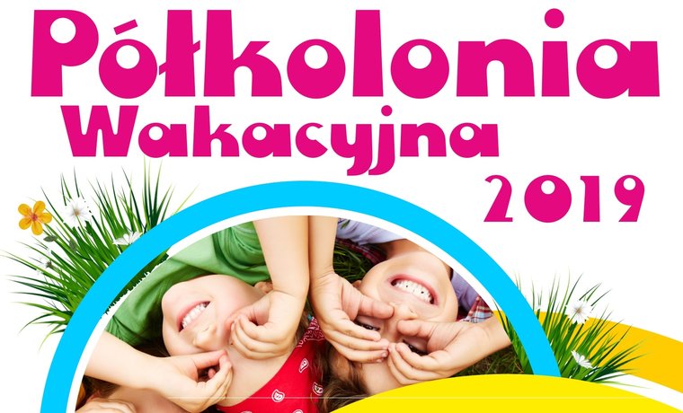 Półkolonia wakacyjna 2019