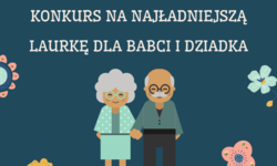 Konkurs na najładniejszą laurkę dla babci i dziadka
