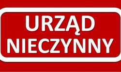 Komunikat w sprawie zamknięcia Urzędu