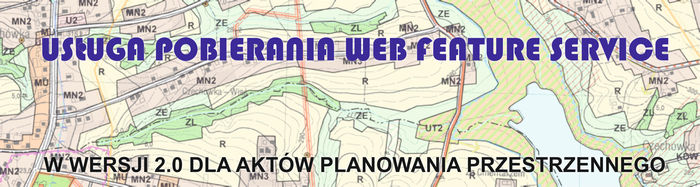 USŁUGA POBIERANIA WEB FEATURE SERVICE (WFS) W WERSJI 2.0 DLA AKTÓW PLANOWANIA PRZESTRZENNEGO